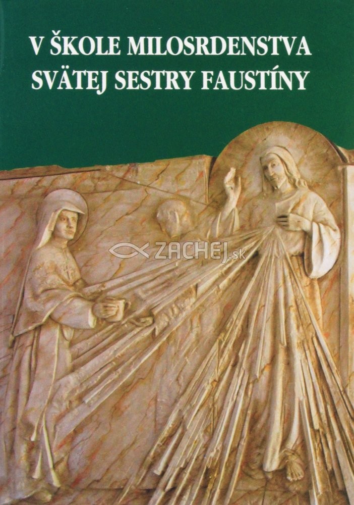 V škole Milosrdenstva Svätej Sestry Faustíny | 2,19 € - obrázok V škole Milosrdenstva Svätej Sestry Faustíny