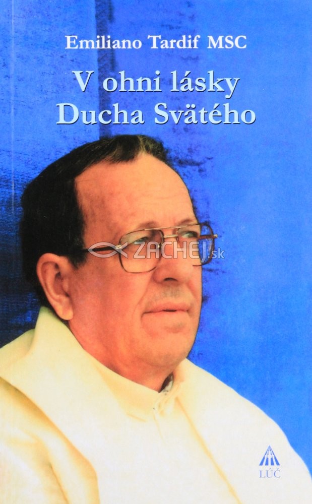 V ohni lásky Ducha Svätého | Emiliano Tardif | 3,20 € - obrázok V ohni lásky Ducha Svätého