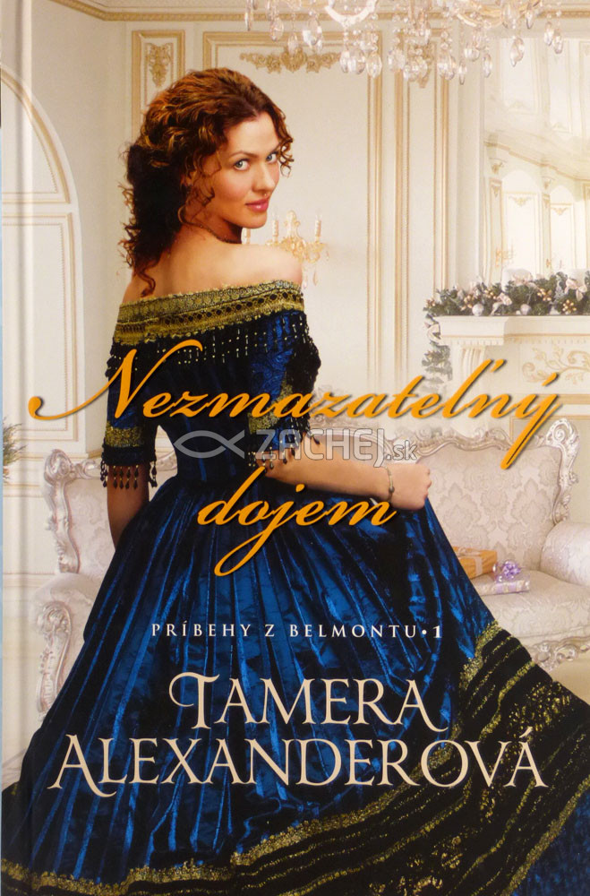 Nezmazateľný dojem - Príbehy z Belmontu • 1 | Tamera Alexanderová | 13,10 € - obrázok Nezmazateľný dojem - Príbehy z Belmontu • 1