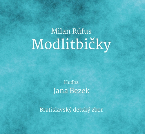 CD: Modlitbičky | Milan Rúfus Jana Bezek | 9,60 € - obrázok CD: Modlitbičky