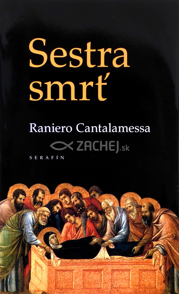 Sestra smrť | Raniero Cantalamessa | 4,37 € - obrázok Sestra smrť
