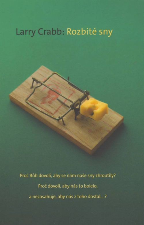 Rozbité sny | Larry Crabb | 8,63 € - obrázok Rozbité sny