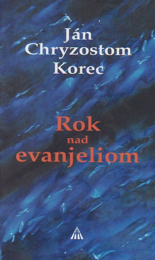 Rok nad evanjeliom | Ján Chryzostom Korec | 5,08 € - obrázok Rok nad evanjeliom