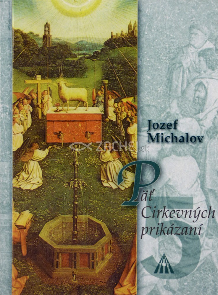 Päť cirkevných prikázaní | Jozef Michalov | 1,29 € - obrázok Päť cirkevných prikázaní