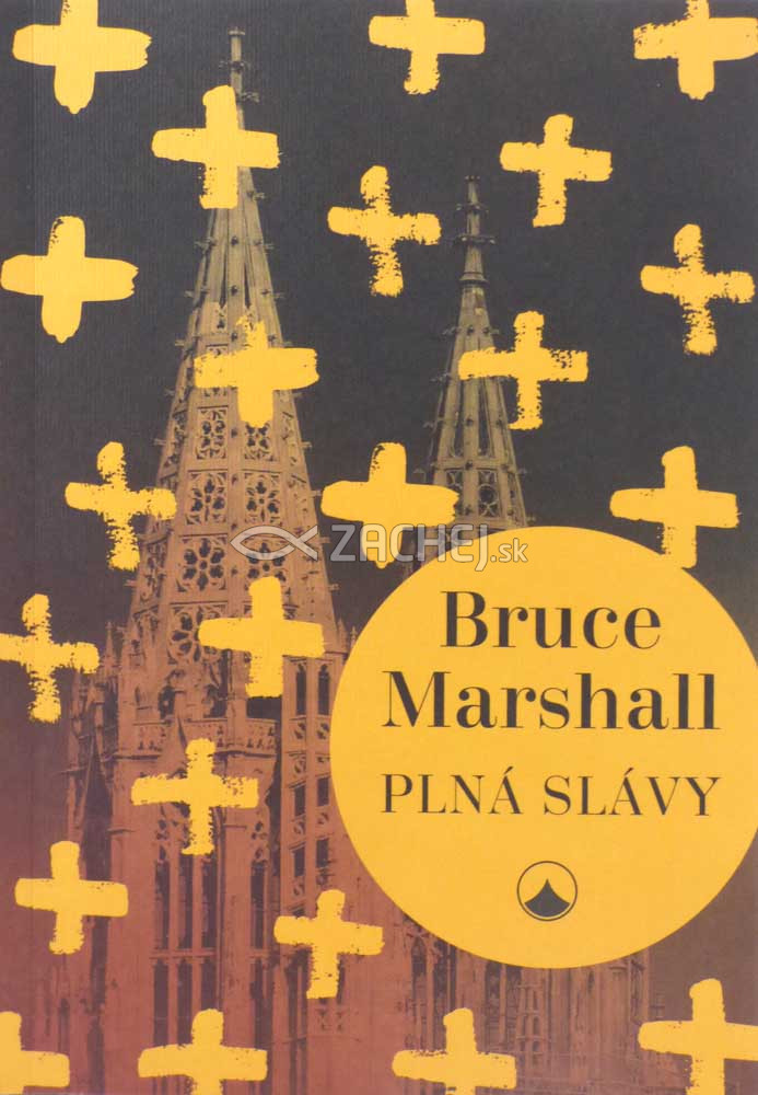 Plná slávy | Bruce Marshall | 12,22 € - obrázok Plná slávy