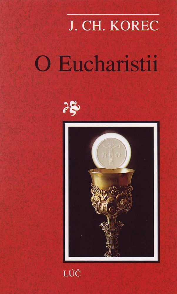 O Eucharistii | Ján Chryzostom Korec | 2,03 € - obrázok O Eucharistii