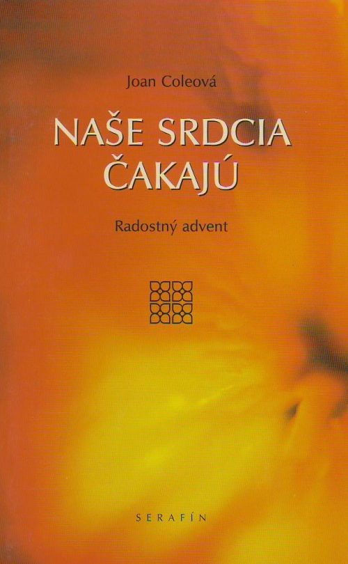 Naše srdcia čakajú - Radostný advent | Joan Coleová | 1,87 € - obrázok Naše srdcia čakajú - Radostný advent