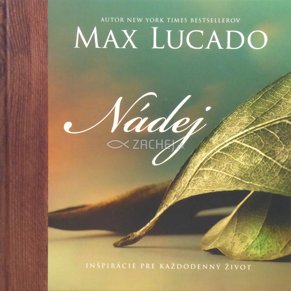 Nádej - Inšpirácie pre každodenný život - zamyslenia | Max Lucado | 8,63 € - obrázok Nádej - Inšpirácie pre každodenný život - zamyslenia