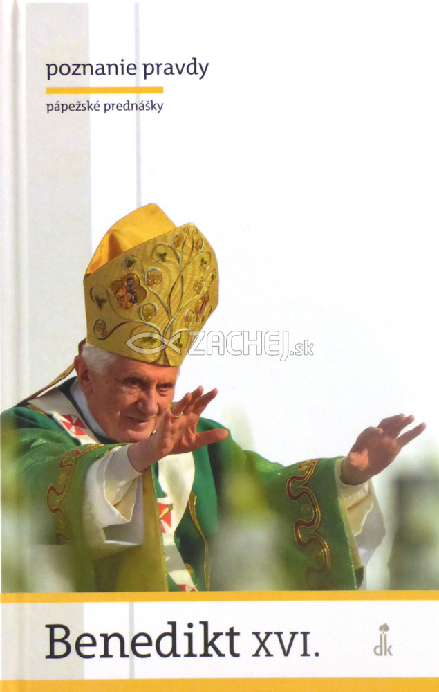 Poznanie pravdy - pápežské prednášky | Benedikt XVI. | 6,79 € - obrázok Poznanie pravdy - pápežské prednášky