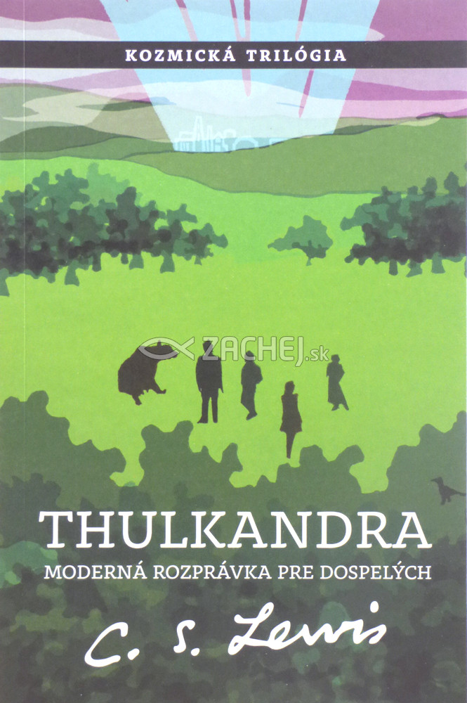Thulkandra - Kozmická trilógia - časť tretia | C. S. Lewis | 14,50 € - obrázok Thulkandra - Kozmická trilógia - časť tretia