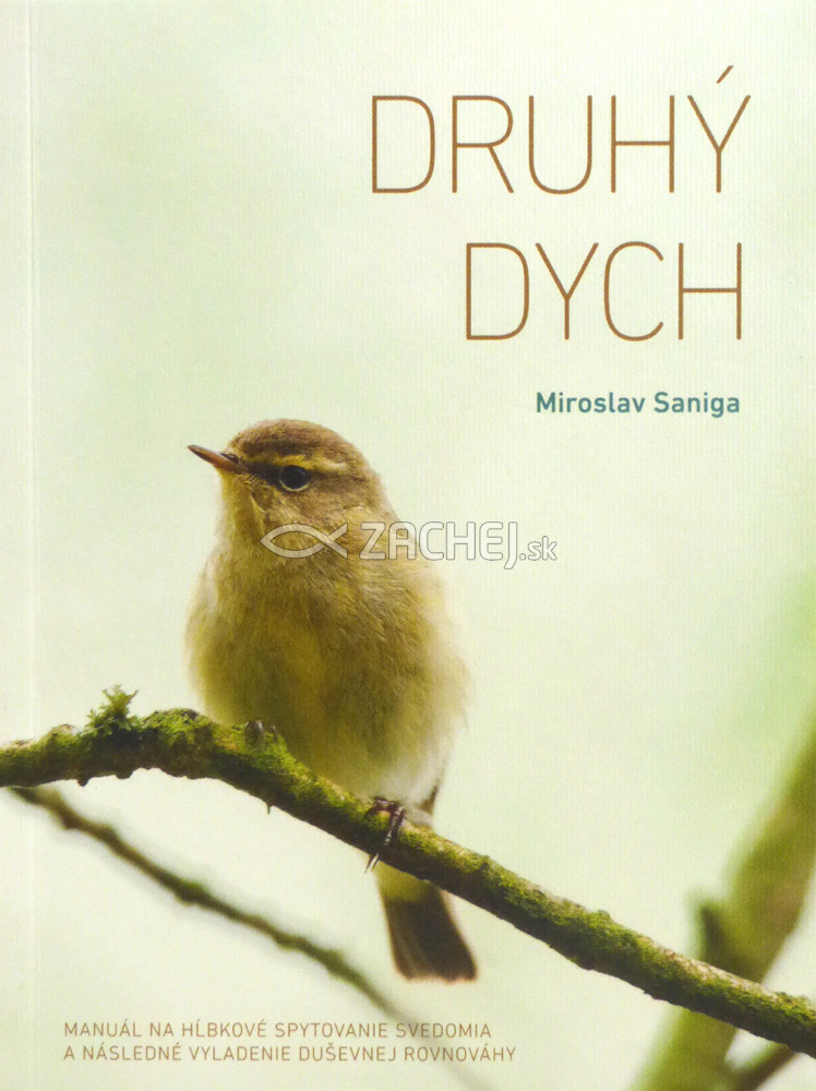 Druhý dych - Manuál na hĺbkové spytovanie svedomia a následné vyhladenie duševnej rovnováhy | Miroslav Saniga | 5,82 € - obrázok Druhý dych - Manuál na hĺbkové spytovanie svedomia a následné vyhladenie duševnej rovnováhy