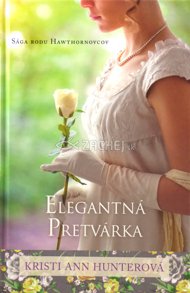 Elegantná pretvárka - časť druhá | Kristi Ann Hunterová | 11,54 € - obrázok Elegantná pretvárka - časť druhá