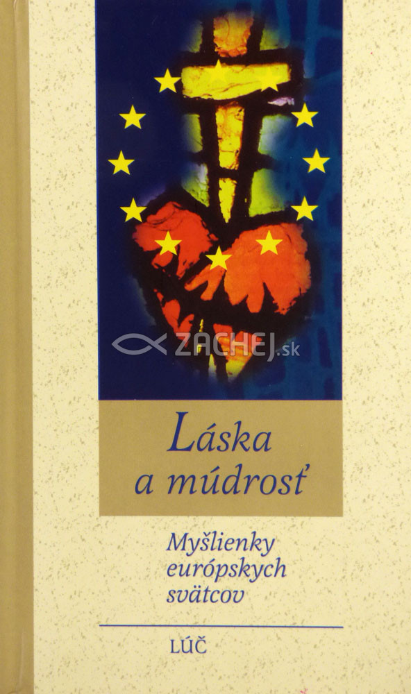 Láska a múdrosť - Myšlienky európskych svätcov | Pierre Lefevre | 4,85 € - obrázok Láska a múdrosť - Myšlienky európskych svätcov