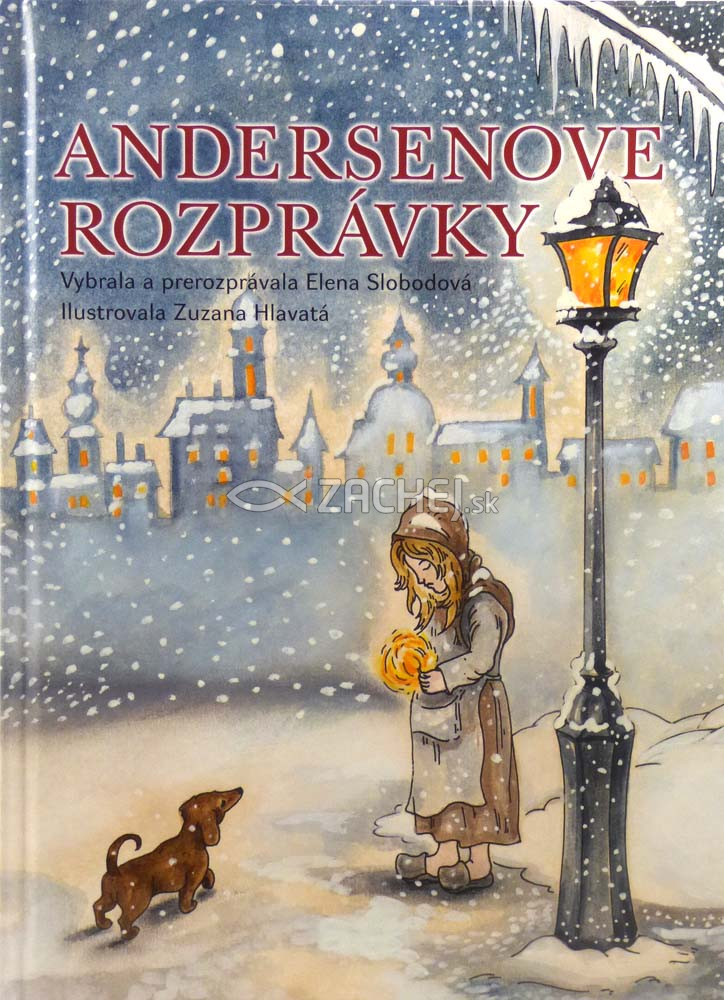 Andersenove rozprávky | Hans Christian Andersen Elena Slobodová (ed.) | 12,51 € - obrázok Andersenove rozprávky
