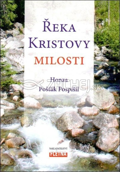 Řeka Kristovy milosti | Honza Pošťák Pospíšil | 1,55 € - obrázok Řeka Kristovy milosti