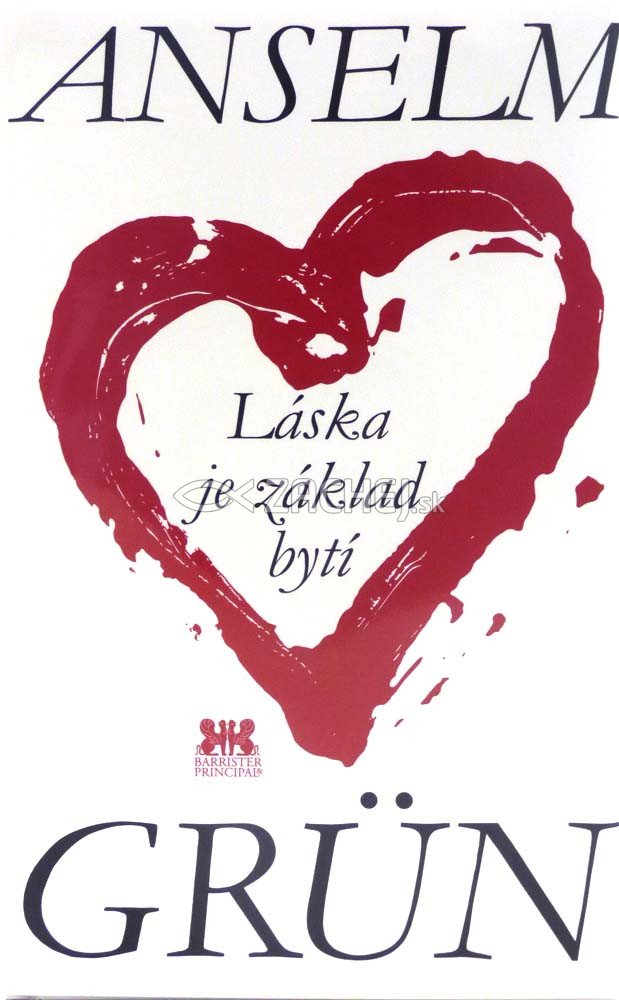Láska je základ bytí | Anselm Grün | 9,22 € - obrázok Láska je základ bytí