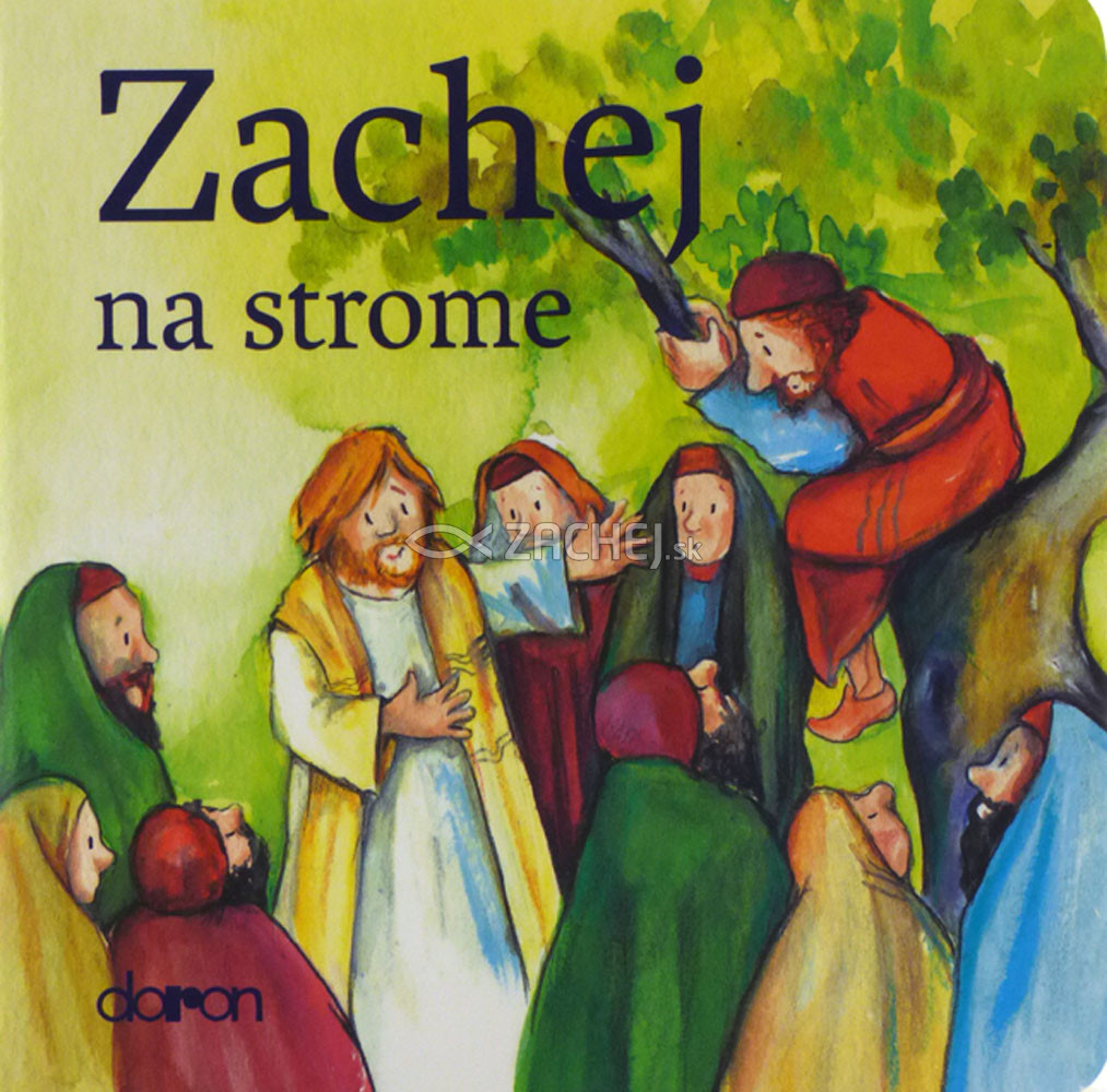 Zachej na strome (Doron) - pre deti od 3 rokov | preklad: Mária Šajgalová | 1,65 € - obrázok Zachej na strome (Doron) - pre deti od 3 rokov