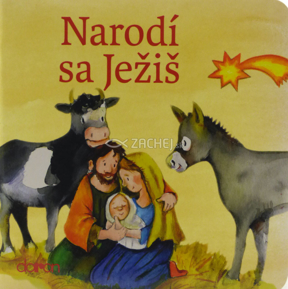 Narodí sa Ježiš (Doron) - pre deti od 3 rokov | preklad: Mária Šajgalová | 1,65 € - obrázok Narodí sa Ježiš (Doron) - pre deti od 3 rokov