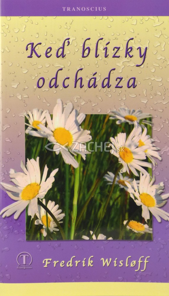 Keď blízky odchádza | Fredrik Wisløff | 1,55 € - obrázok Keď blízky odchádza