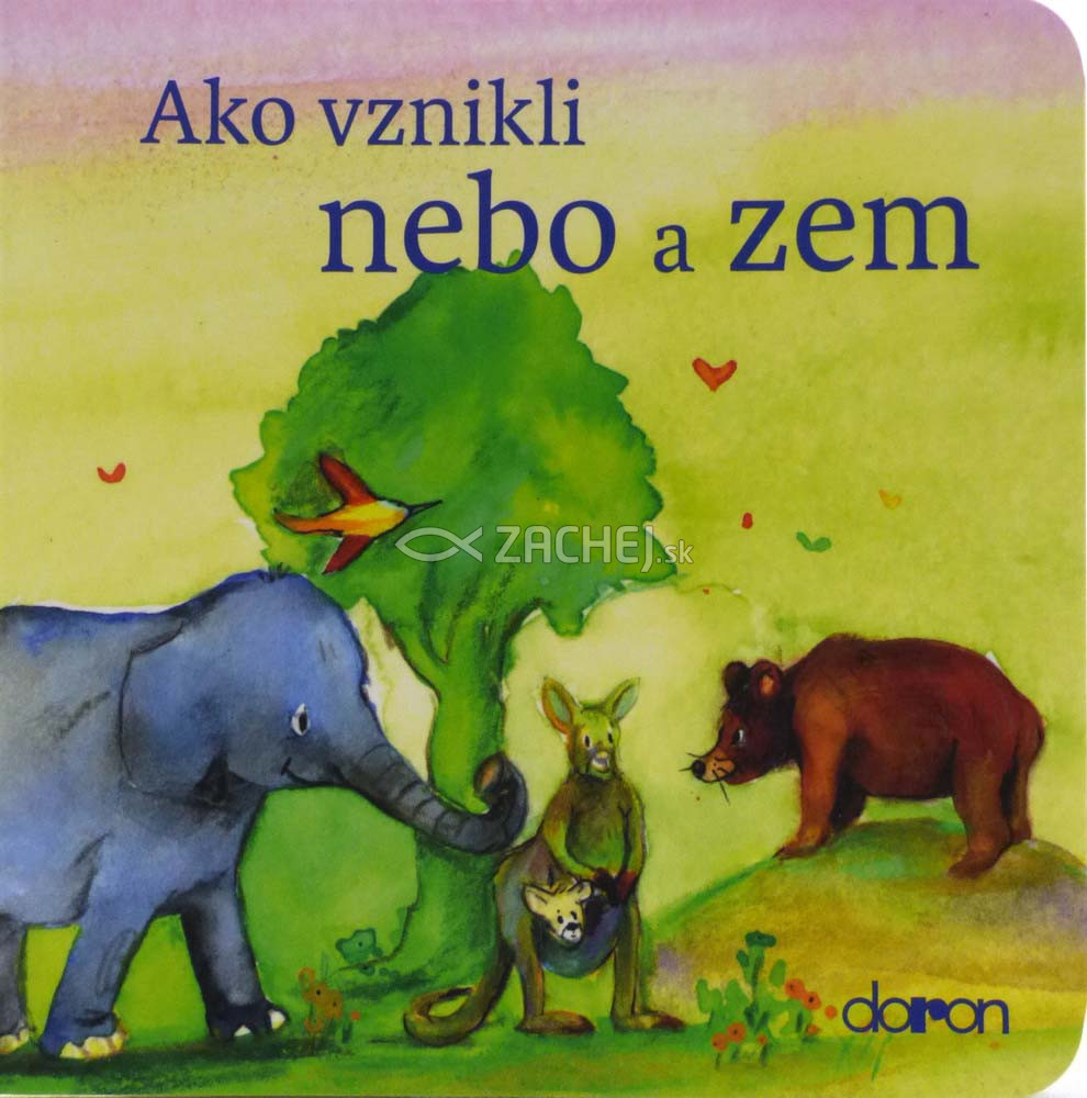 Ako vznikli nebo a zem (Doron) - pre deti od 3 rokov | preklad: Mária Šajgalová | 1,65 € - obrázok Ako vznikli nebo a zem (Doron) - pre deti od 3 rokov