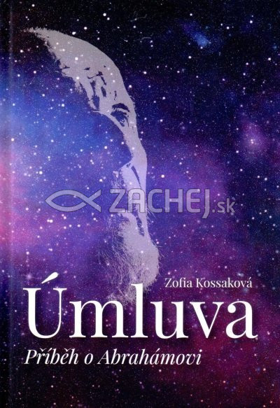 Úmluva - Příběh o Abrahámovi | Zofia Kossak | 15,52 € - obrázok Úmluva - Příběh o Abrahámovi