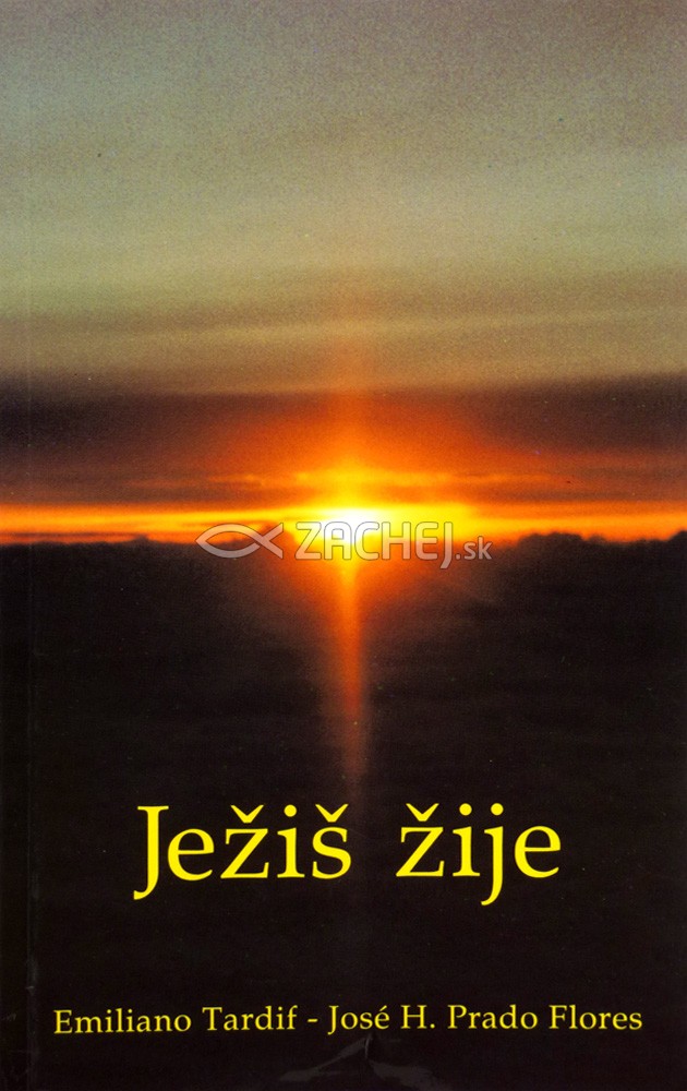 Ježiš žije | Emiliano Tardif José H. Prado Flores | 2,91 € - obrázok Ježiš žije
