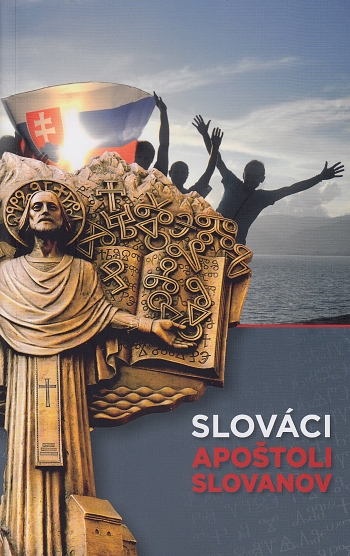Slováci, apoštoli Slovanov | Elena Šubjaková | 12,51 € - obrázok Slováci, apoštoli Slovanov