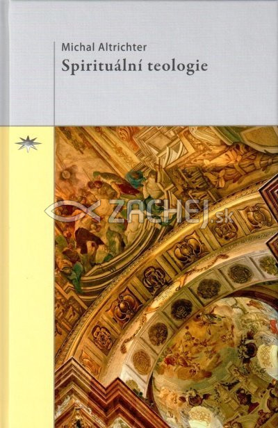 Spirituální teologie | Michal Altrichter | 21,34 € - obrázok Spirituální teologie