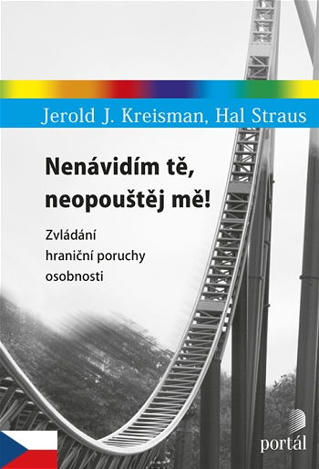 Nenávidím tě, neopouštěj mě! | Jerold J. Kreisman Hal Straus | 16,82 € - obrázok Nenávidím tě, neopouštěj mě!