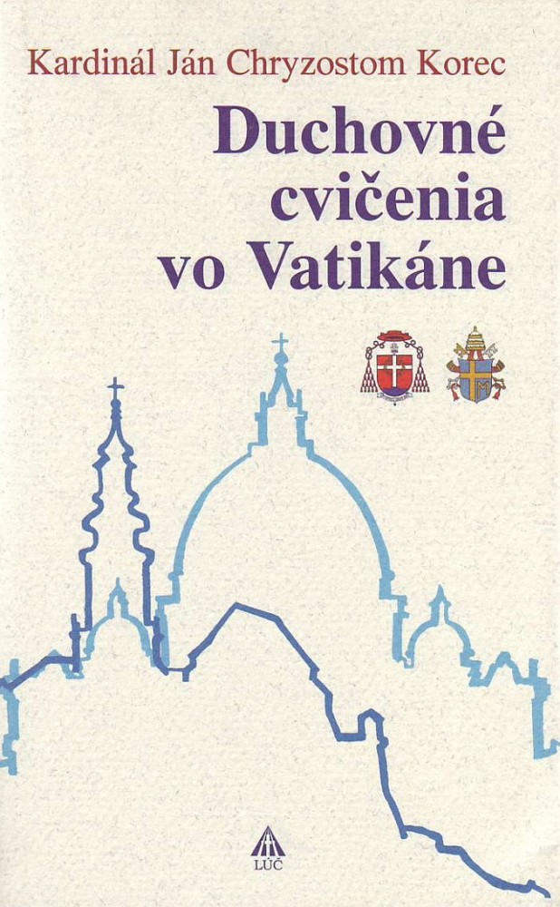 Duchovné cvičenia vo Vatikáne | Ján Chryzostom Korec | 3,32 € - obrázok Duchovné cvičenia vo Vatikáne