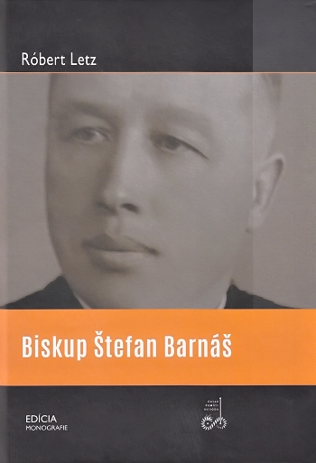 Biskup Štefan Barnáš | Róbert Letz | 14,55 € - obrázok Biskup Štefan Barnáš
