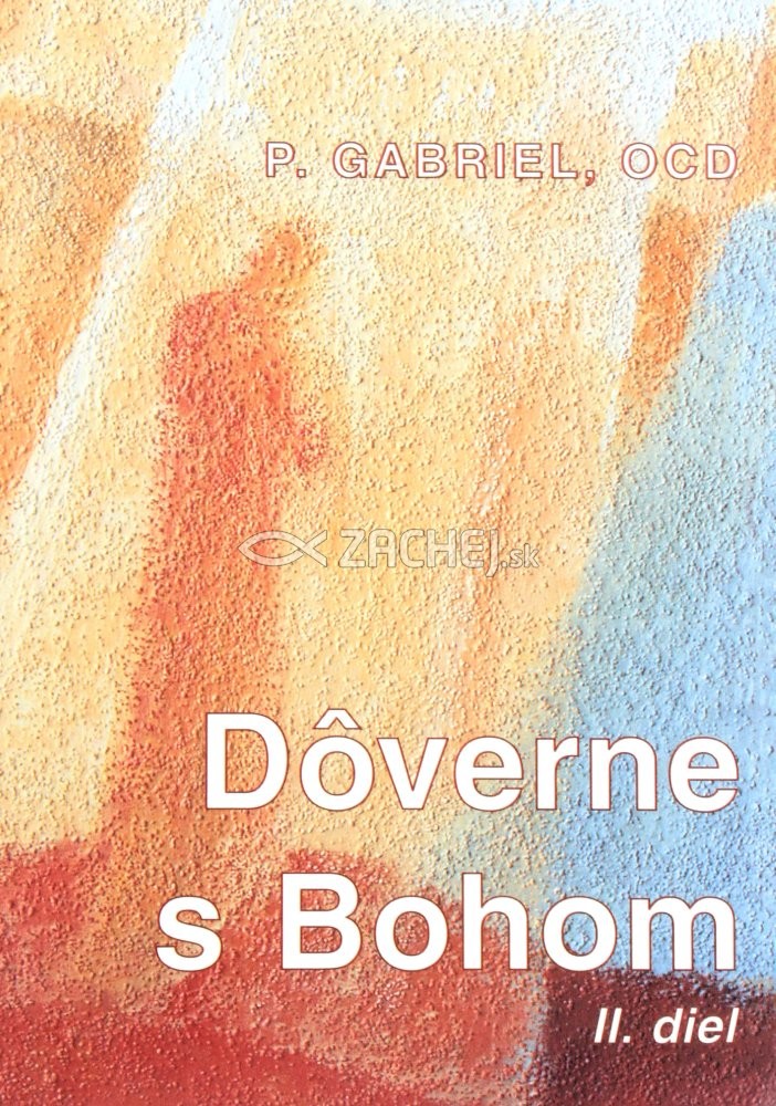 Dôverne s Bohom II. diel | P. Gabriel | 9,70 € - obrázok Dôverne s Bohom II. diel