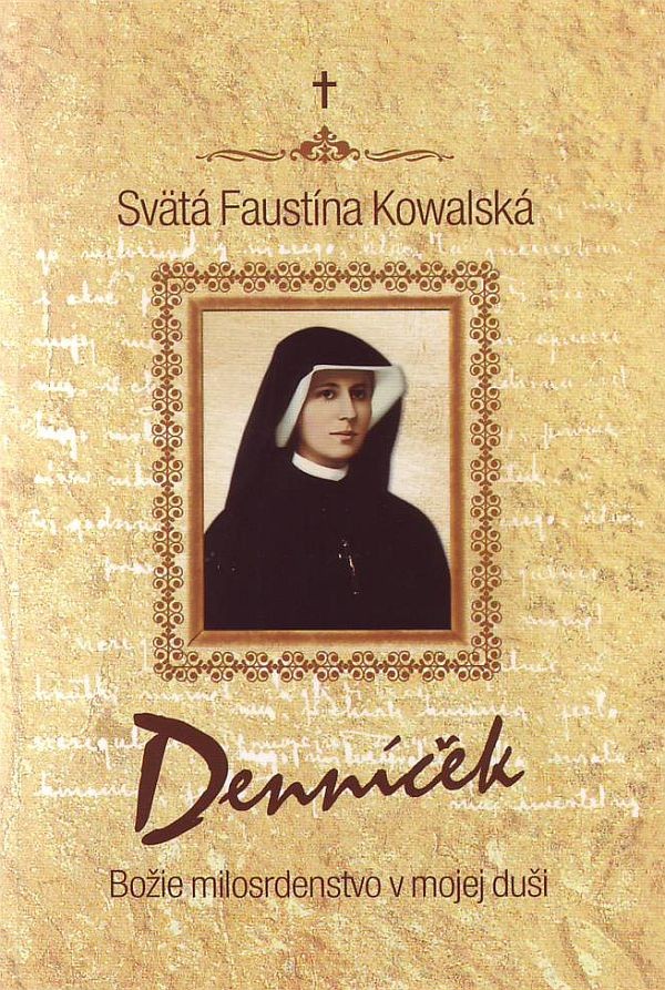 Denníček - Božie milosrdenstvo v mojej duši | Faustína Kowalská | 11,64 € - obrázok Denníček - Božie milosrdenstvo v mojej duši