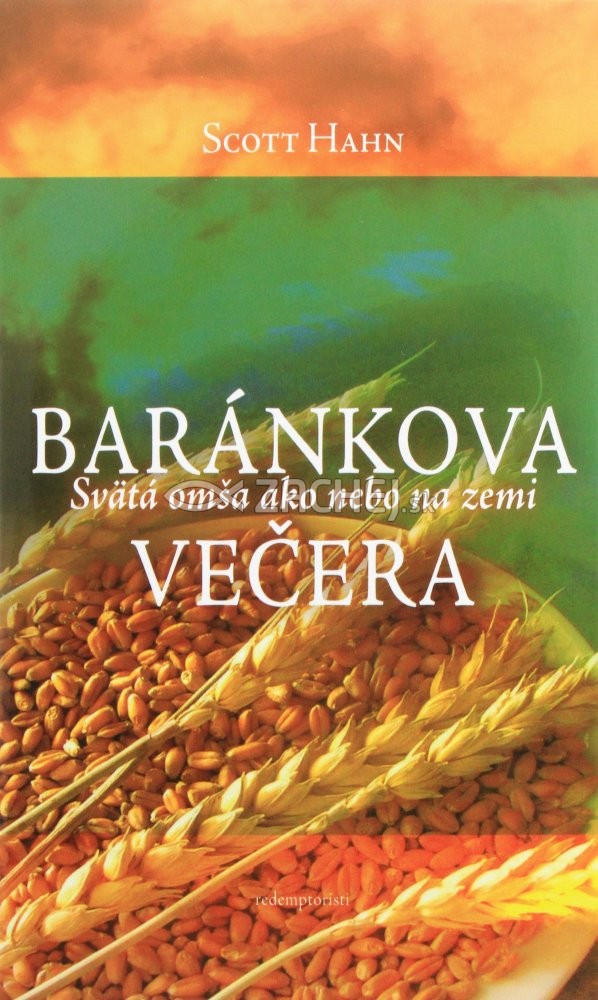 Baránkova večera - Svätá omša ako nebo na zemi | Scott Hahn | 4,10 € - obrázok Baránkova večera - Svätá omša ako nebo na zemi