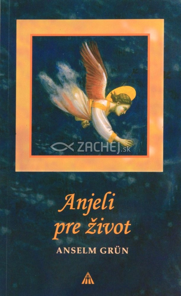Anjeli pre život | Anselm Grün | 3,22 € - obrázok Anjeli pre život