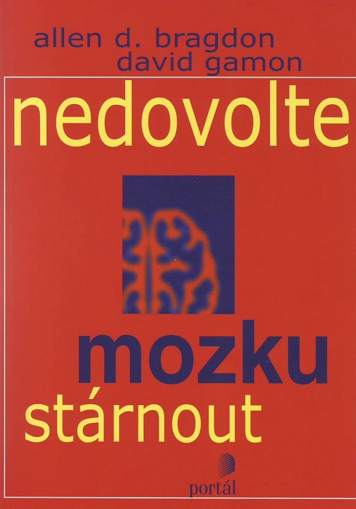 Nedovolte mozku stárnout | Allen D. Bragdon David Gamon | 6,93 € - obrázok Nedovolte mozku stárnout