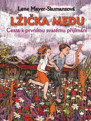 Lžička medu | Lene Mayer-Skumanzová | 8,25 € - obrázok Lžička medu