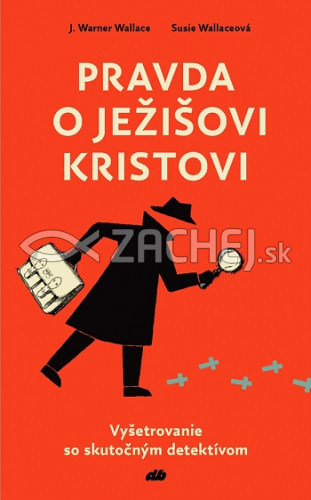 Pravda o Ježišovi Kristovi - Vyšetrovanie so skutočným detektívom (pre deti) | J. Warner Wallace Susie Wallaceová | 7,66 € - obrázok Pravda o Ježišovi Kristovi - Vyšetrovanie so skutočným detektívom (pre deti)