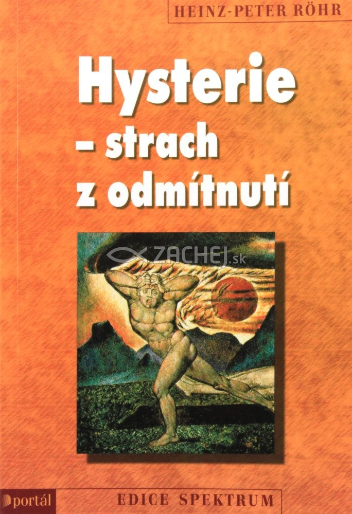 Hysterie - strach z odmítnutí | Heinz-Peter Rohr | 9,22 € - obrázok Hysterie - strach z odmítnutí