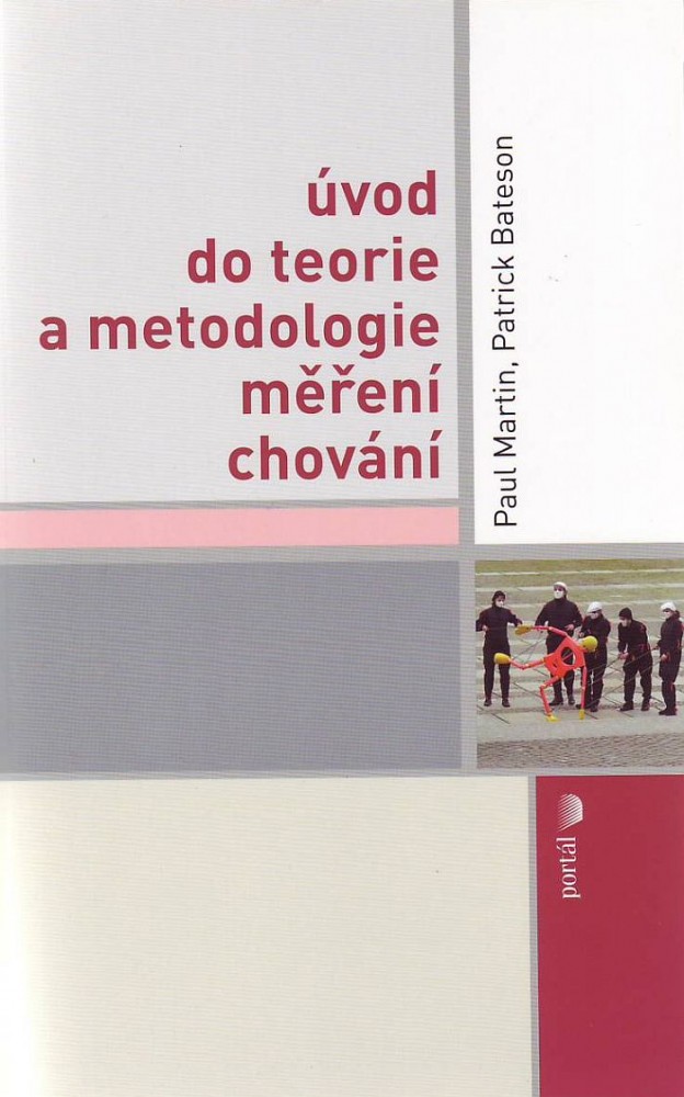 Úvod do teorie a metodologie měření chování | Paul Martin Patrick Bateson | 12,90 € - obrázok Úvod do teorie a metodologie měření chování