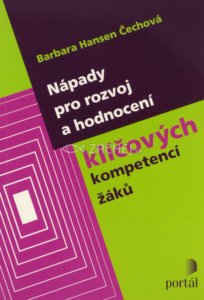 Nápady pro rozvoj a hodnocení klíčových kompetencí žáků | Barbara Hansen Čechová | 8,60 € - obrázok Nápady pro rozvoj a hodnocení klíčových kompetencí žáků