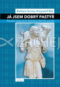 Já jsem Dobrý Pastýř - (2.vydání) | Barbara Surma Krzysztof Biel | 9,22 € - obrázok Já jsem Dobrý Pastýř - (2.vydání)