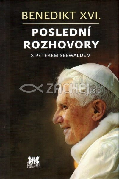 Poslední rozhovory | Benedikt XVI. | 14,55 € - obrázok Poslední rozhovory
