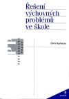 Řešení výchovných problémů ve škole | Chris Kyriacou | 9,18 € - obrázok Řešení výchovných problémů ve škole