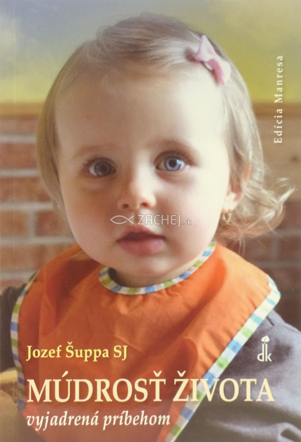 Múdrosť života vyjadrená príbehom | Jozef Šuppa | 2,43 € - obrázok Múdrosť života vyjadrená príbehom