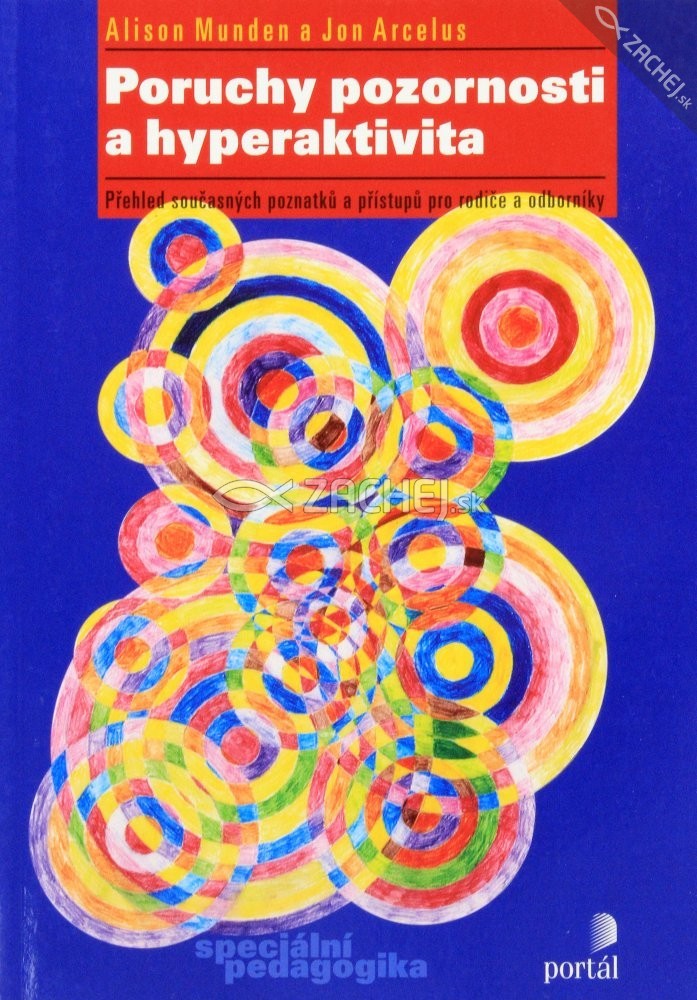 Poruchy pozornosti a hyperaktivita - Přehled současných poznatků a přístupů pro rodiče a odborníky | Alison Munden Jon Arcelus | 8,27 € - obrázok Poruchy pozornosti a hyperaktivita - Přehled současných poznatků a přístupů pro rodiče a odborníky