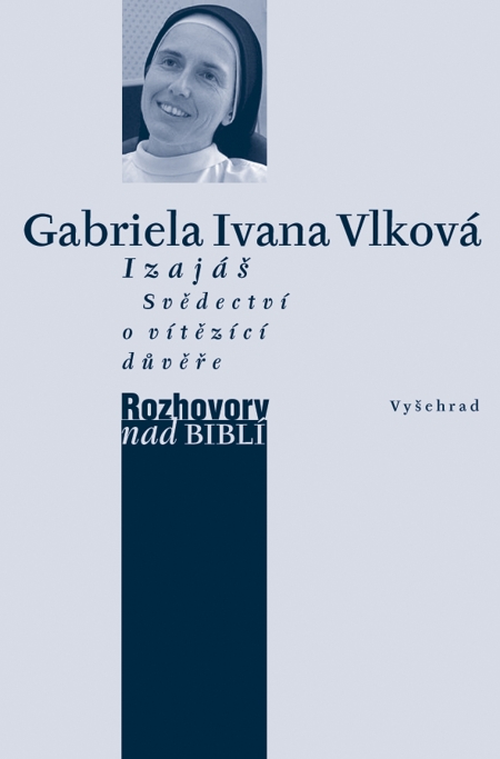 E-kniha: Izajáš - svědectví o vítězící důvěře - rozhovor vedl Petr Vaďura | Gabriela Ivana Vlková Petr Vaďura | 7,30 € - obrázok E-kniha: Izajáš - svědectví o vítězící důvěře - rozhovor vedl Petr Vaďura