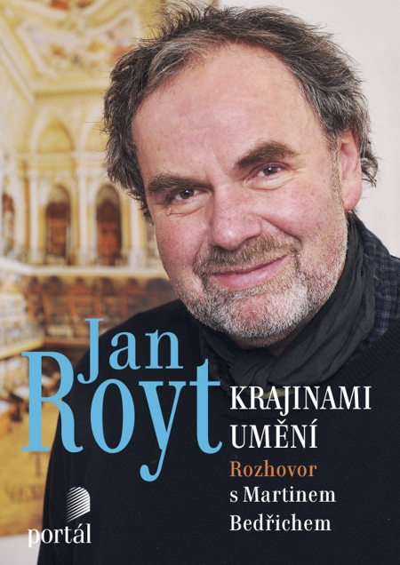 E-kniha: Jan Royt - krajinami umění - Rozhovor s Martinem Bedřichem | Jan Royt Martin Bedřich | 8,28 € - obrázok E-kniha: Jan Royt - krajinami umění - Rozhovor s Martinem Bedřichem