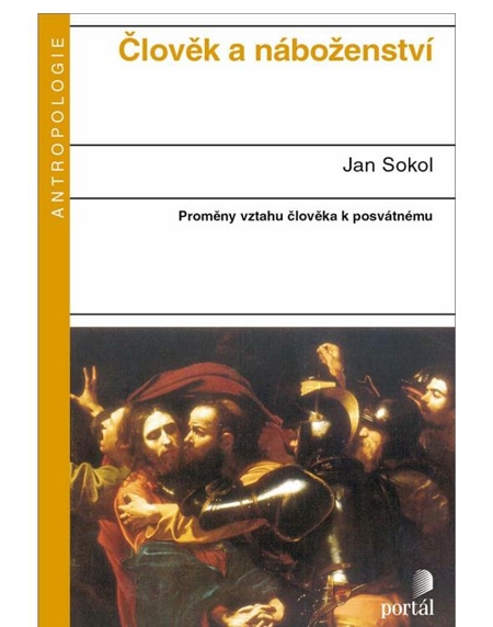 E-kniha: Člověk a náboženství - Proměny vztahu člověka k posvátnému | Jan Sokol | 9,81 € - obrázok E-kniha: Člověk a náboženství - Proměny vztahu člověka k posvátnému