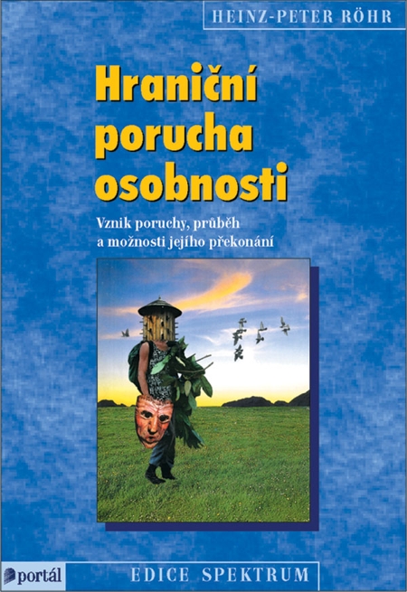 E-kniha: Hraniční porucha osobnosti - Vznik poruchy, průběh a možnosti jejího překonání | Heinz-Peter Rohr | 6,18 € - obrázok E-kniha: Hraniční porucha osobnosti - Vznik poruchy, průběh a možnosti jejího překonání